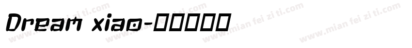 Dream xiao字体转换